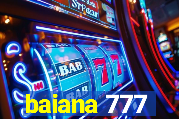 baiana 777